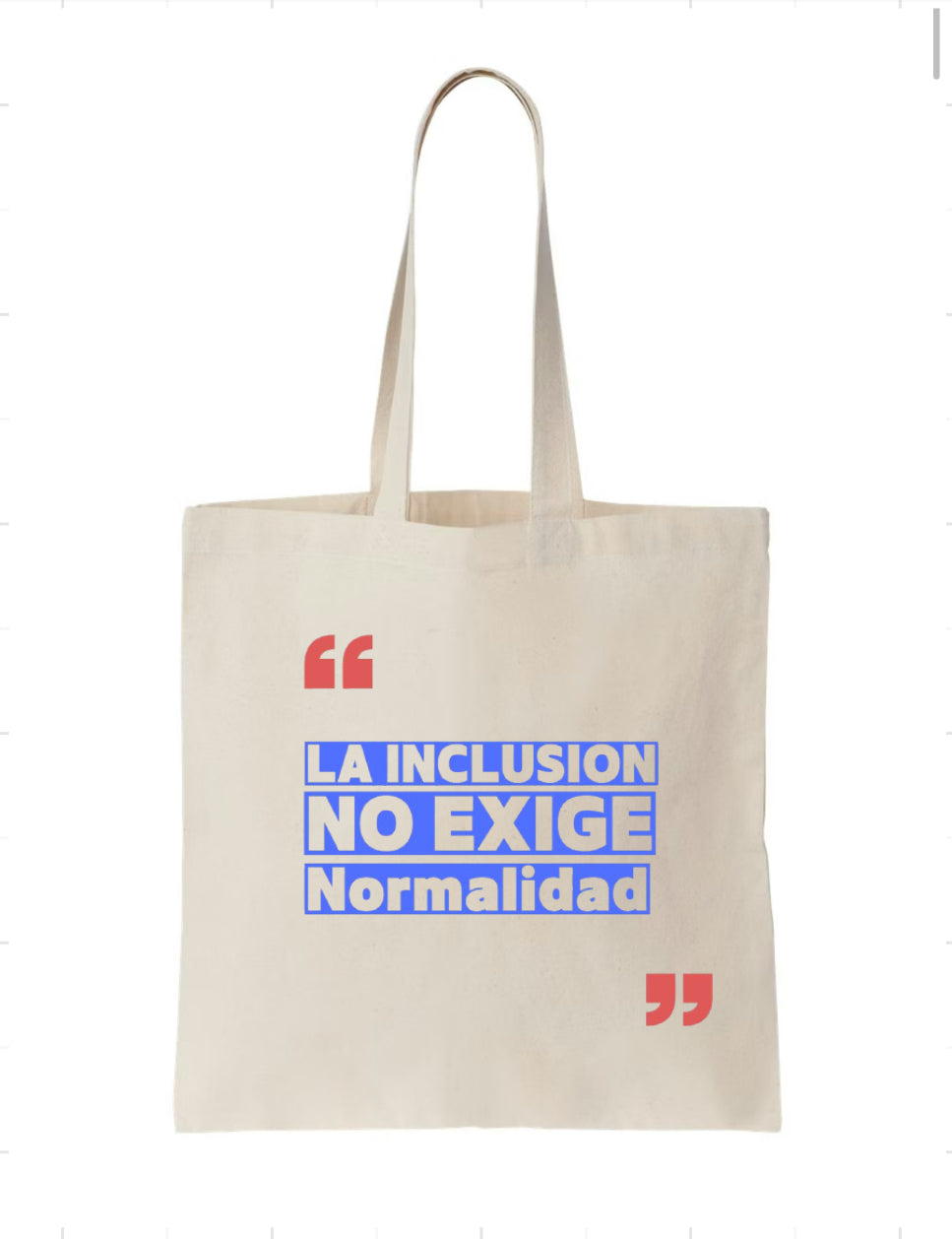 La Inclusion No Exige Tote Bag